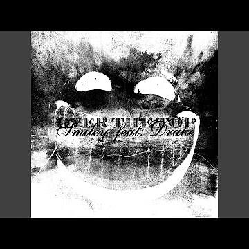 Over The Top (feat. Drake)