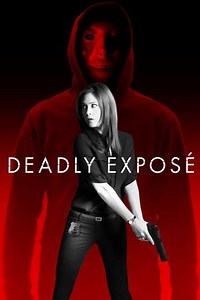 Deadly Exposé - Movie
