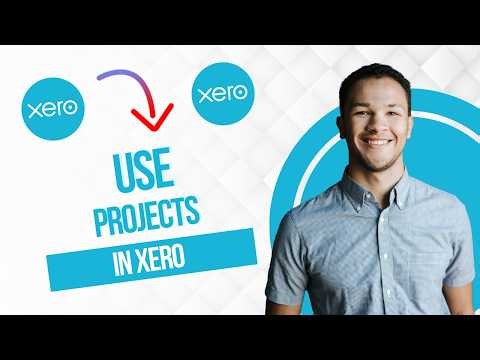How To Use Projects In Xero || Xero Projects Tutorial For Beginners (Full Guide)