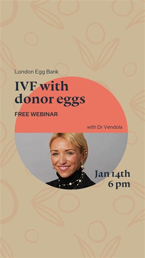 Join Dr Vendola for a discussion on all aspects of IVF using onor eggs. Tap to secure your place | London Egg Bank