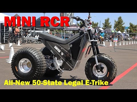 MINI RCR - THE U.S. BUILT, 50-STATE LEGAL, ON- AND OFF-ROAD E-TRIKE!