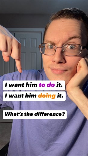 Tim | English Teacher 🇺🇸 on Instagram: "I want him to do it, I want him DOING it... do you know the difference in meaning between these two sentences? It’s subtle, but there is a difference! In English, we almost always say that we want someone TO DO something, but saying that you want someone DOING something actually isn’t wrong at all, and in today’s video, I explain what this structure means and how we typically use it. We typically use the phrase “to want someone DOING someth