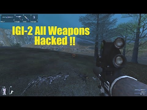 IGI-2(Covert Strike) : All Weapons Hacked!!