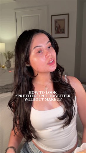 Simple Tips to Look Prettier Without Makeup