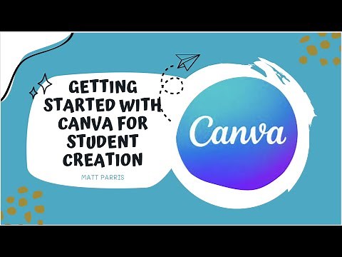 Getting Started with Canva for Student Creation