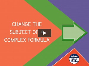 Aut11.5.6 - Change the subject of a complex formula