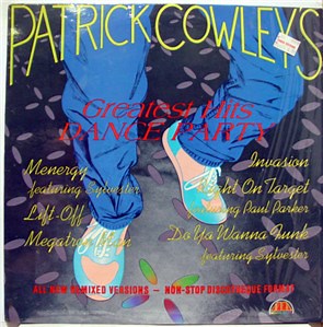 Patrick Cowley - Patrick Cowley's Greatest Hits Dance Party