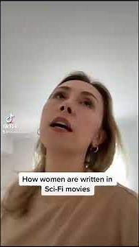 How Women Are Written In Sci-Fi Movies