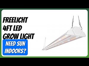 REVIEW (2026): FREELICHT 4ft LED Grow Light. Features.