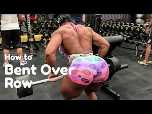How To PROPERLY Bent Over Row For A Massive Back