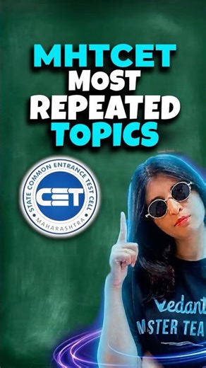 🔥 MHT CET Most Repeated Topics #mhtcet2026 #mhtcetpreparation #mhtcet #vedantu #mhtcetupdate