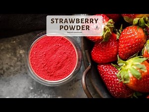 How To Make Strawberry Powder