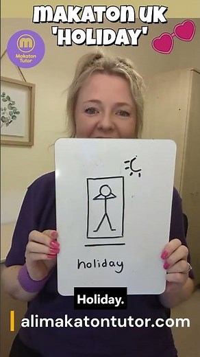 Makaton for holiday