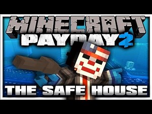 PAY DAY 2 in MINECRAFT | THE SAFE HOUSE