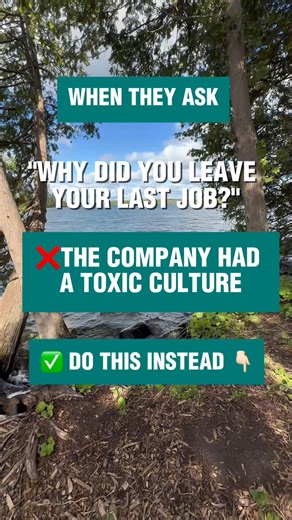 If you've ever been in a toxic workplace, you're not alone. But the person interviewing you? They're not your therapist. They don't know the full story. They weren't there. So if you start with "the culture was toxic," their brain goes: "Were they… or are you the problem?" You need a different approach. Keep it calm. Keep it classy. Keep the focus on you, not them. Try this: "Unfortunately, there was a sudden shift in management style at my company, which led me to explore new opportunities. I'm
