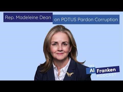 Rep. Madeleine Dean on POTUS Pardon Corruption