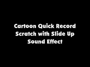 Cartoon Quick Record Scratch with Slide Up SFX