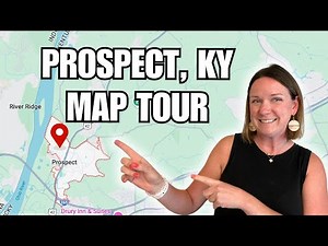 Before You Move to Prospect, KY – WATCH THIS! [Full MAP Tour]