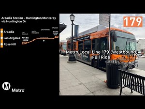Metro Local Line 179 Westbound: Arcadia Station (A Line) to Huntington/Monterey (Full Ride)