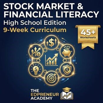 High School Stock Market & Financial Literacy Curriculum, 9-Week Investing Unit