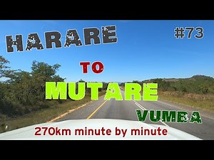 Driving in Zimbabwe : Harare to Mutare (Vumba) via Marondera and Rusape along A4 national road