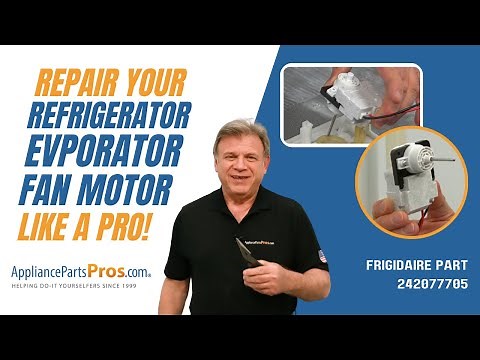 How To Replace: Frigidaire/Electrolux Refrigerator Evaporator Fan Motor 242077705