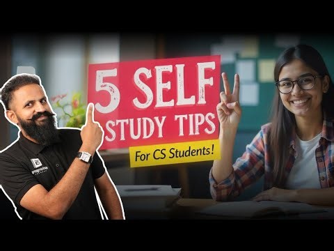 5 Best Self Study Tips for CS Students | Study Smart & Clear CS Exams Faster!