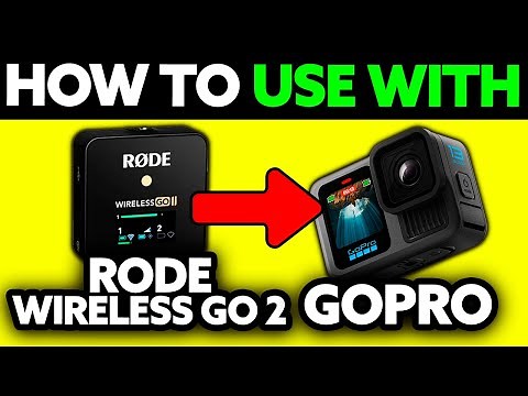 How To Use RODE Wireless GO 2 With GoPro (2025) - Step by Step