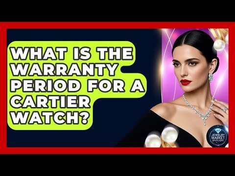 What Is The Warranty Period For A Cartier Watch? - Jewelry Market Spotlight