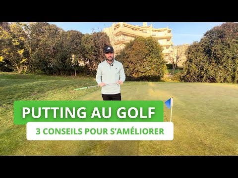 TU VEUX MIEUX PUTTER ? 3 conseils simples qui changent tout