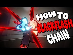 How to use BLACKFLASH CHAIN in Jujutsu Shenanigans