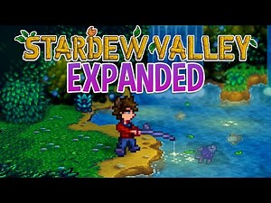 An Updated World - Stardew Valley Expanded - Part 23
