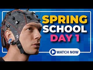 Day 1 (Part 1) The BCI & Neurotechnology Spring School 2026