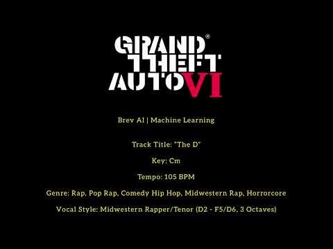 GTA: VI® | Brev AI | “The D” | Cm/Midwestern Rapper/105 BPM | Rap/Pop Rap/Comedy Hip Hop/Horrorcore