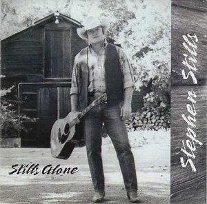 Stephen Stills - Stills Alone