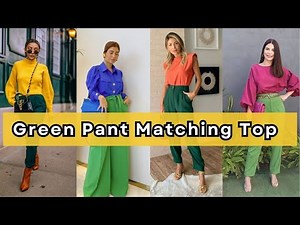 Green pant matching top | Green pant color combination top ideas |