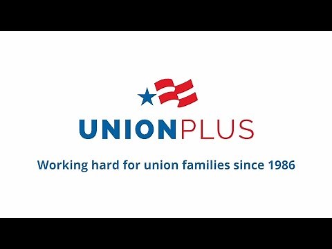 Benefits for Union Families | Union Plus