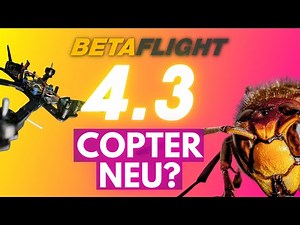 Das ERSTE mal? FPV Drohne mit Betaflight 4.3 einstellen