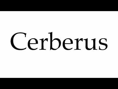 How to Pronounce Cerberus