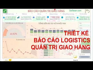 Thiết kế Báo cáo Logistics Quản trị giao hàng bằng Power BI - Power BI Logistics Management report