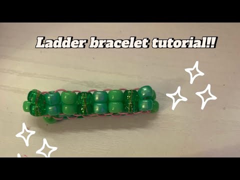 Ladder bracelet tutorial!
