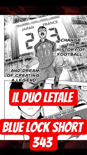 COMBO LETALE I MIGLORI AL MONDO! - BLUE LOCK - 343 SHORT #manga #bluelock #bllk