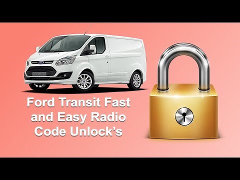 How To Find Your Ford Transit Radio Code Serial Stereo Unlock Connect/6000CD/V Series
