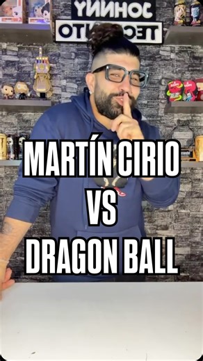 Johnny Tecuento on Instagram: "Martín cirio fuerte contra Dragón Ball #dragonballz #martincirio"