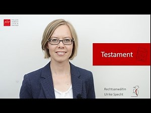 Testament: Wie bringt man seinen letzten Willen wirksam zu Papier? - Rechtsanwältin Ulrike Specht