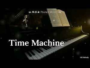 【Piano Cover | 钢琴还原版】Time Machine - Mj Apanay (Ft. Aren Park)