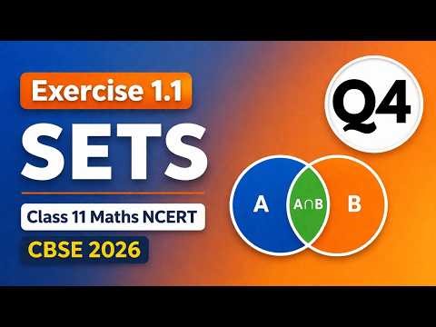 Q4 Exercise 1.1 | Sets | Class 11 Maths NCERT | CBSE 2026