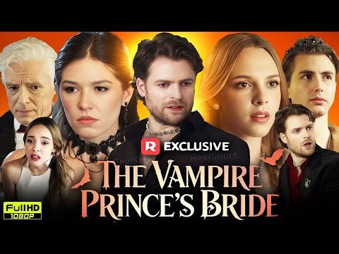 The Vampire Prince's Bride Drama 2026 | Full Drama Story Explained