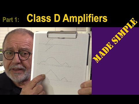 Part One: How does a Class D amplifier work ... Simplified