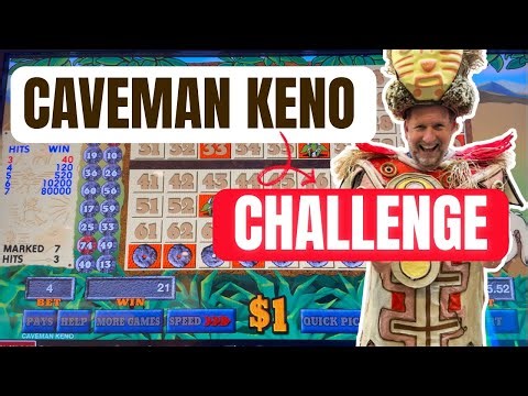 Caveman Keno Challenge at $4 per Spin! 🔥🔥🔥🔥